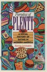 9780195089189-0195089189-Paradox of Plenty: A Social History of Eating in Modern America