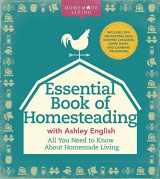 9781454710202-1454710209-The Essential Book of Homesteading: The Ultimate Guide to Sustainable Living (Homemade Living)