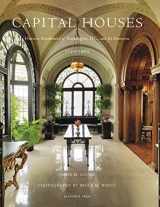 9780926494916-0926494910-Capital Houses: Historic Residences of Washington D.C. and Its Environs, 1735-1965 (ACANTHUS PRESS)