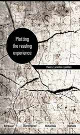 9781771121729-1771121726-Plotting the Reading Experience: Theory/Practice/Politics