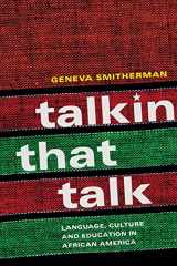 9780415208659-0415208653-Talkin That Talk: Language, Culture and Education in African America