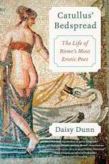 9780062317025-0062317024-Catullus' Bedspread: The Life of Rome's Most Erotic Poet