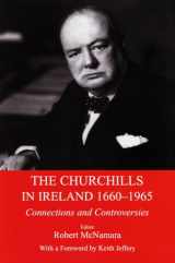 9780716530848-0716530848-The Churchills in Ireland 1660-1965: Connections and Controversies