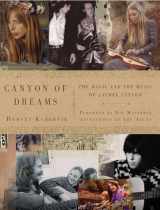 9781402797613-1402797613-Canyon of Dreams: The Magic and the Music of Laurel Canyon