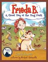 9780984386246-0984386246-Frieda B. A Great Day at the Dog Park