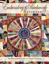9781935726517-193572651X-Embroidery & Patchwork Revisited: An Illustrated Guide to Hand Stitching (Landauer) Block Templates, 19 Basic Stitches, Small Practice Projects, Patterns, and More