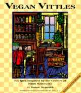 9781570670251-1570670250-Vegan Vittles: Recipes Inspired by the Critters of Farm Sanctuary