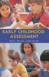 9780309124652-0309124654-Early Childhood Assessment: Why, What, and How