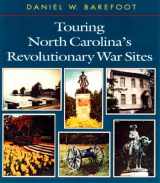 9780895872173-089587217X-Touring North Carolina's Revolutionary War Sites (Touring the Backroads)
