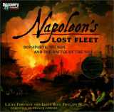 9781563318313-1563318318-Napoleon's Lost Fleet: Bonaparte, Nelson, and the Battle of the Nile (DISCOVERY BOOKS)