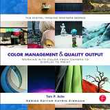 9780240821115-0240821114-Color Management & Quality Output: Working with Color from Camera to Display to Print: (The Digital Imaging Masters Series)
