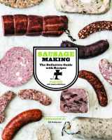 9781452101781-1452101787-Sausage Making: The Definitive Guide with Recipes