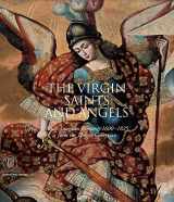 9788876246135-8876246134-The Virgin, Saints And Angels: South American Paintings 1600-1825 from the Thoma Collection