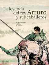 9788498257267-8498257263-La leyenda del rey Arturo y sus caballeros (Tiempo de clásicos) (Spanish Edition)