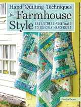9781947163928-1947163922-Hand Quilting Techniques for Farmhouse Style: Easy, Stress-Free Ways to Quickly Hand Quilt (Landauer) 32 Utility Designs, 11 Step-by-Step Projects, Stitches, Binding, Finishing, Basting, and More
