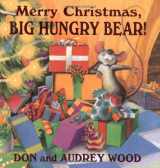 9780439320924-0439320925-Merry Christmas, Big Hungry Bear! (Child's Play Library)