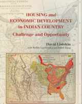 9780882851785-0882851780-Housing and Economic Development in Indian Country: Challenge and Opportunity