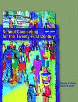 9780130494856-0130494852-School Counseling for the Twenty-First Century