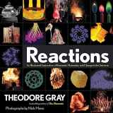 9780762497362-076249736X-Reactions: An Illustrated Exploration of Elements, Molecules, and Change in the Universe