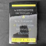 9780664219178-0664219179-The Westminster Dictionary of New Testament and Early Christian Literature and Rhetoric