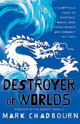 9780575084803-0575084804-Destroyer of Worlds: Kingdom of the Serpent: Book 3: Destroyer of Worlds Bk. 3 (Gollancz)