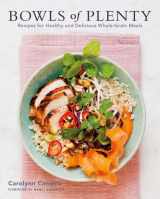 9781455536580-145553658X-Bowls of Plenty: Recipes for Healthy and Delicious Whole-Grain Meals