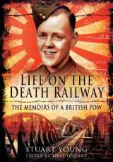 9781848848207-184884820X-Life on the Death Railway: The Memoirs of a British POW