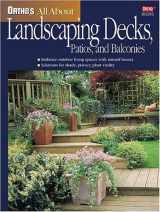 9780897214599-0897214595-Ortho's All About Landscaping Decks, Patios, and Balconies (Ortho's All About Gardening)