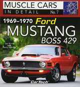 9781613253168-1613253168-1969-1970 Ford Mustang Boss 429: Muscle Cars In Detail No. 7 (Muscle Cars in Detail, 7)