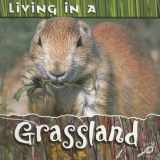 9781600441851-1600441858-Living in a Grasslands (Animal Habitats)