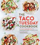 9781592338191-1592338194-The Taco Tuesday Cookbook: 52 Tasty Taco Recipes to Make Every Week the Best Ever