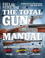 9781616284329-1616284323-The Total Gun Manual (Field & Stream): 335 Essential Shooting Skills