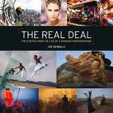9781681988016-1681988011-The Real Deal: Field Notes from the Life of a Working Photographer