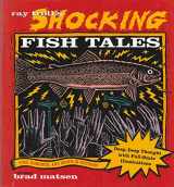9780898155488-0898155487-Ray Troll's Shocking Fish Tales: Fish, Romance, and Death in Pictures