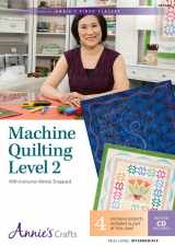 9781573678056-1573678058-Machine Quilting Level 2 with Interactive Class DVD: With Instructor Wendy Sheppard