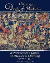 9781937439156-1937439151-The Book of Historic Fashion: A Newcomer's Guide to Medieval Clothing (1300 - 1450)