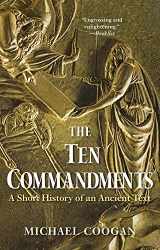 9780300212501-030021250X-The Ten Commandments: A Short History of an Ancient Text