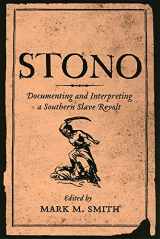 9781570036057-1570036055-Stono: Documenting and Interpreting a Southern Slave Revolt