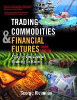 9780131476547-0131476548-Trading Commodities and Financial Futures: A Step by Step Guide to Mastering the Markets, 3rd Edition
