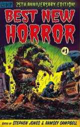 9781848637955-1848637950-25th Anniversay Edition BEST NEW HORROR #1 [Trade Paperback] Edited by Stephen Jones & Ramsey Campbell