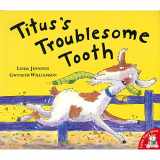 9781854306722-1854306723-Titus's Troublesome Tooth