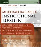 9780787970697-0787970697-Multimedia-based Instructional Design: Computer-Based Training; Web-Based Training; Distance Broadcast Training; Performance-Based Solutions, Second Edition