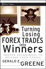 9780470187692-0470187697-Turning Losing Forex Trades into Winners: Proven Techniques to Reverse Your Losses
