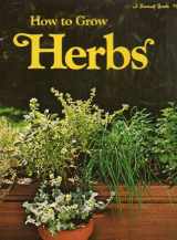 9780376033215-0376033215-How to grow herbs, (A Sunset book)