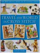 9780715322420-0715322427-Travel the World in Cross Stitch