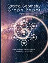 9781091035478-1091035474-Sacred Geometry Graph Paper: Single-Sided: Draw your own sacred symbols, figures and mandalas