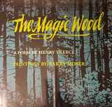 9780060208035-0060208031-The Magic Wood: A Poem