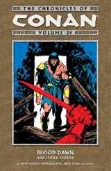 9781616551070-1616551070-The Chronicles of Conan Volume 24: Blood Dawn and Other Stories