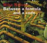 9783865600394-3865600395-Mike Nelson: Between a Formula and a Code