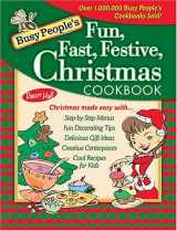 9781401602260-1401602266-Busy People's Fun, Fast, Festive Christmas Cookbook